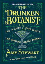Load image into Gallery viewer, Drunken Botanist : A Plant Lover's Guide to Cocktails
