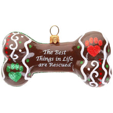 Load image into Gallery viewer, The Best Things in Life are Rescued Dog Bone Ornament