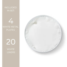 Load image into Gallery viewer, Set/4 White Metal Plates- w/ 20" White liners