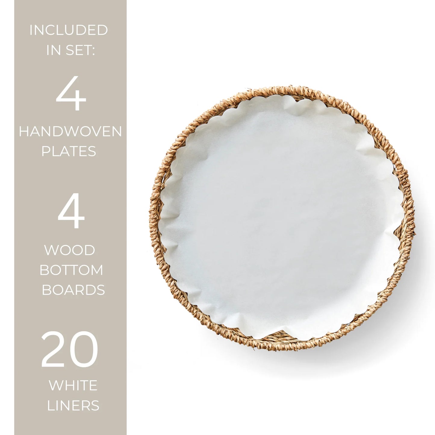 Set/4 Woven Seagrass Plates- w/ 20" White Liners