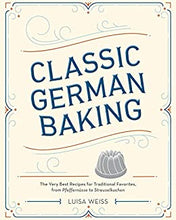 Load image into Gallery viewer, Classic German Baking
