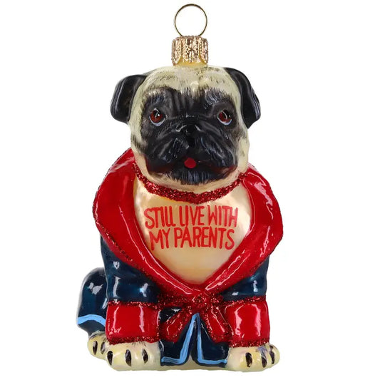 Pug Fawn in Bath Robe "Still Live with Parents" Ornament