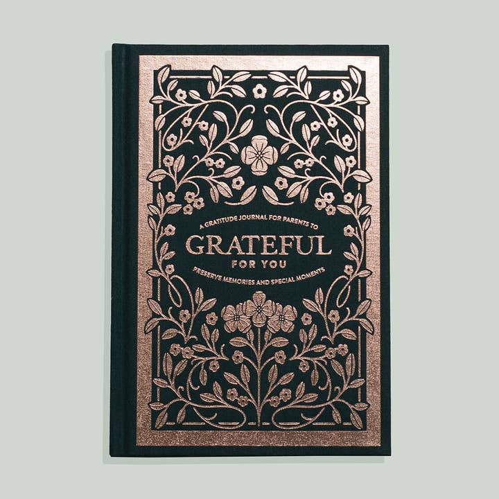 Grateful for You:  A Gratitude Journal for Parents