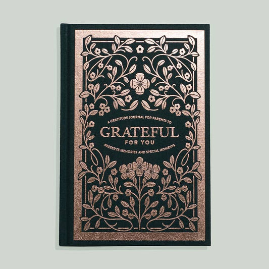 Grateful for You:  A Gratitude Journal for Parents