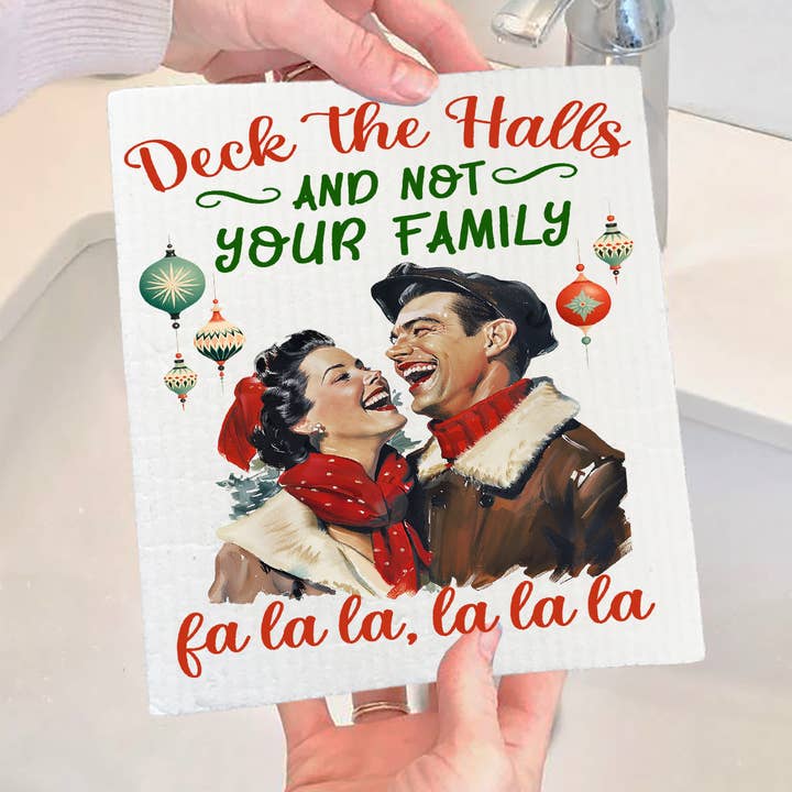 'Deck the Halls & Not Your Family' Swedish Dishcloth