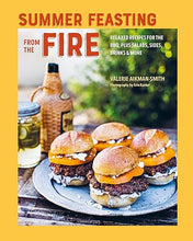 Load image into Gallery viewer, Summer Feasting from the Fire
