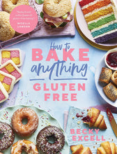 Load image into Gallery viewer, How to Bake Anything Gluten Free: Over 100 Recipes for Everything from Cakes to Cookies, Doughnuts to Desserts, Bread to Festive Bakes
