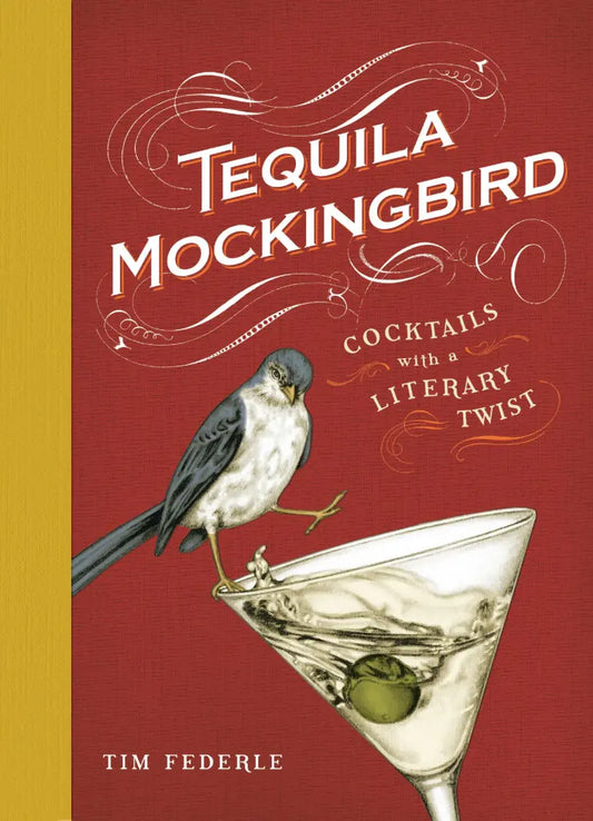 Tequila Mockingbird Cocktails with a Literary Twist