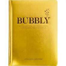 Load image into Gallery viewer, Bubbly: A Collection of Champagne and Sparkling Cocktails
