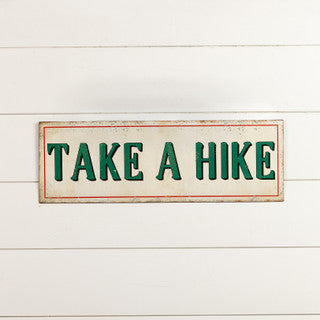 24" Take A Hike METAL Sign